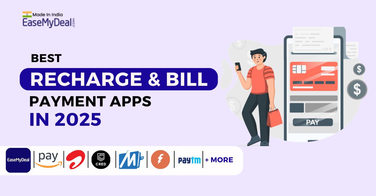 Best Online Recharge and Bill Payment Apps in 2025– Save More on Every Transaction!