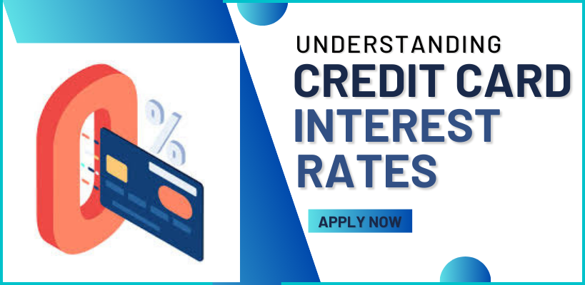 Understanding Credit Card Interest Rates
