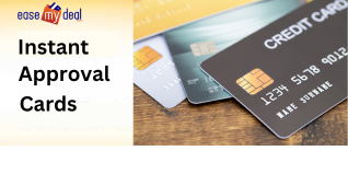 Instant Approval Credit Cards for Beginners