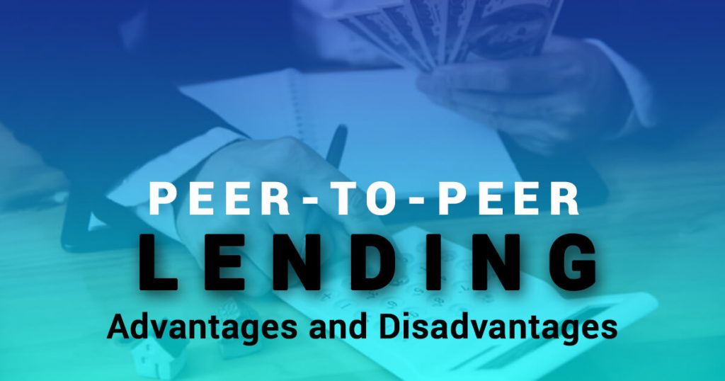 Peer-to-Peer (P2P) Lending: Navigating the Pros and Cons