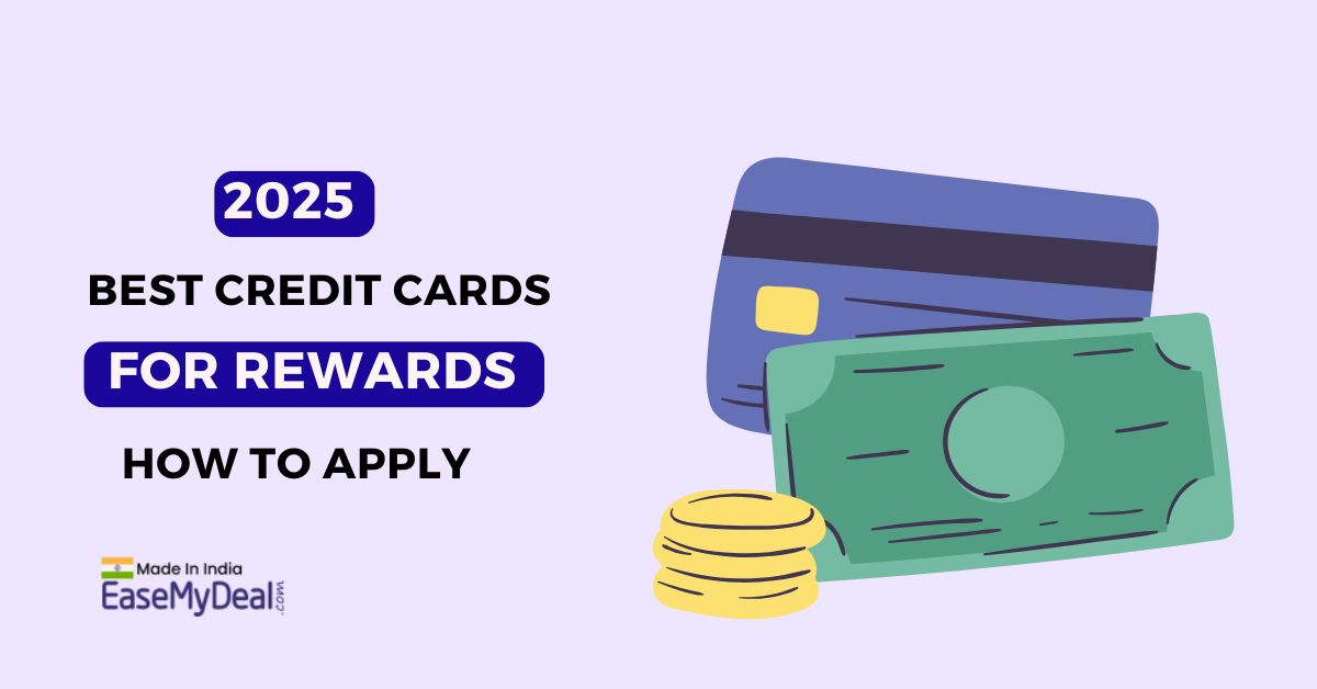 2025’s Best Credit Cards for Rewards and How to Apply