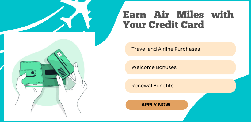 How to Earn Air Miles with Your Credit Card