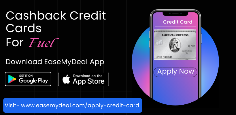 Top Cashback Credit Cards for Fuel Purchases