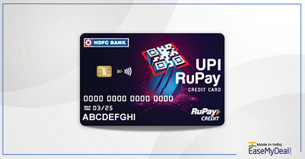 UPI RuPay HDFC Credit Cards: Get Attractive Benefits from EaseMyDeal